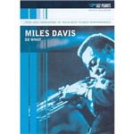 Miles Davis - So What (dvd)