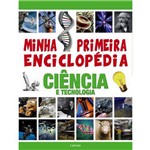 Minha Primeira Enciclopedia Ciencia e Tecnologia