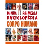 Minha Primeira Enciclopedia Corpo Humano
