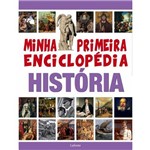 Minha Primeira Enciclopedia Historia