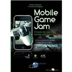 Mobile Game Jam: Vol. 1
