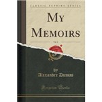 My Memoirs, Vol. 3 (Classic Reprint)