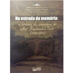 Na Estrada da MEMÓRIA: a HISTÓRIA do MUNICÍPIO de Abel Figueiredo/PARÁ