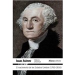 Nacimiento de Los Estados Unidos 1763-1816