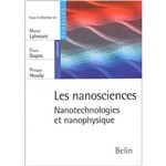 Nanosciences - Nanotechnologies Et Nanophysiques