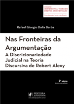 Nas Fronteiras da Argumentação - a Discricionaridade Judicial na Teoria Discursiva de Robert Alexy (2018)
