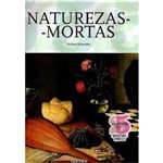 Naturezas Mortas - Norbert Schneider