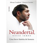Neandertal, Nosso Irmão