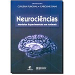 Neurociências: Modelos Experimentais Animais