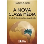 Nova Classe Media, a - Saraiva