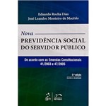 Nova Previdência Social do Servidor Público: de Acordo com as Emendas Constitucionais 41/2003 e 47/2005