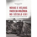Novas e Velhas Faces da Violência no Século Xxi: Visão da Literatura Brasileira do Campo da Saúde