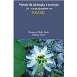 Nutriçao e Adubaçao do Maracujazeiro no Brasil V.1