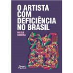 O Artista com Deficiência no Brasil