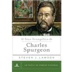 O Foco Evangélico de Charles Spurgeon