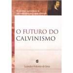 O Futuro do Calvinismo