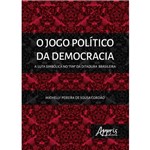 O Jogo Político da Democracia: a Luta Simbólica no “Fim” da Ditadura Brasilei