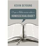 O que a Bíblia Ensina Sobre Homossexualidade