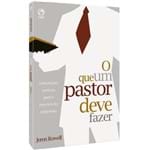 O que um Pastor Deve Fazer