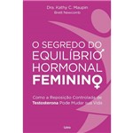 O Segredo do Equilíbrio Hormonal Feminino