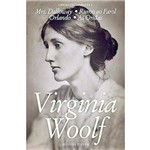 Obras Escolhidas de Virginia Wolf. Volume 1. Mrs. Dalloway. Rumo ao Farol. Orlando. as Ondas. Capa Dura. Importado. Portugal.