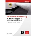 Ocp Oracle Database 11g - Administracao Ii