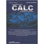 OpenOffice.org 2.0 - Calc Completo e Definitivo - Série Free Volume 3