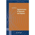 Optoelectronics Of Molecules And Polymers