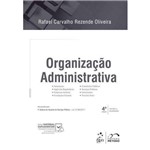Organização Administrativa - 4ª Ed. 2018