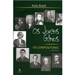 Os Compositores - Vol. 6 - Col. os Jovens Gênios