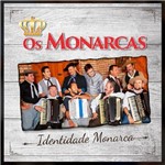 Os Monarcas Identidade Monarca - Cd Música Regional