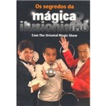 Os Segredos da Mágica & Ilusionismo com The Oriental Magic Show