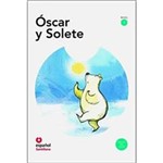 Oscar Y Solete 1ª Ed