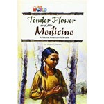 Our World 4 - Tender Flower The Medicine