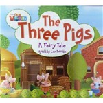 Our World 2 - Reader 4: The Three Pigs: a Fairy Tale - Big Book