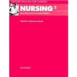 Oxford English For Careers: Nursing 1 Teacher´s Resource Book Book