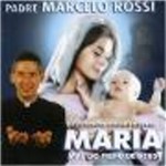 Padre Marcelo Rossi - Maria,mae do F