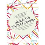 Participação Política e Cidadania: Amicus Curiae, Audiências Públicas Parlamentares e Orçamento Participativo