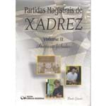 Partidas Magistrais de Xadrez - Volume 2 Aberturas Fechadas