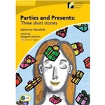 Parties And Presents - Three Short Stories - American - Cambridge Discovery Readers 2