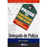 Passe em Concursos Públicos Questões Comentadas Delegado de Polícia 1ª Ed.
