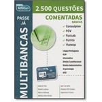 Passe Ja - Multibancas - 2500 Questoes Comentadas