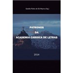 Patronos da Academia Carioca de Letras