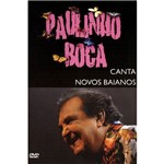 Paulinho Boca - Paulinho Boca Canta Novos Baianos