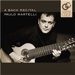 Paulo Martelli - a Bach Recital