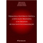Pedagogia Historico-Critica, a Educaçao Brasileira e os Desafios de Sua Institucionalizaçao