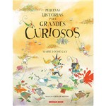 Pequenas Historias para Grandes Curiosos - Editora Brinque-Book