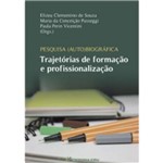 Pesquisa Autobiografica Trajetorias de Formacao e Profissionalizacao - Crv
