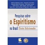 Pesquisas Sobre o Espiritismo no Brasil