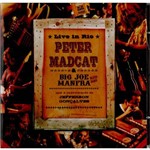 Peter Madcat & Big Joe Manfra - Live In Rio
